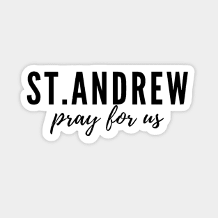 St. Andrew pray for us Sticker